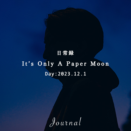 It’s Only A Paper Moon｜想いつなぐデザイン株式会社